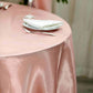 Satin Tablecloth Round 120 Inch in Dusty Rose Color 